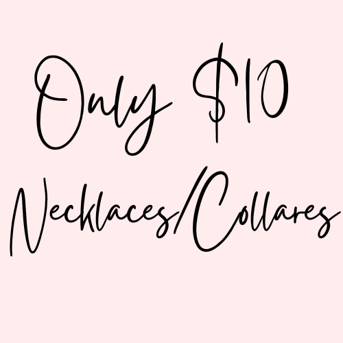 $10 Necklaces/Collares